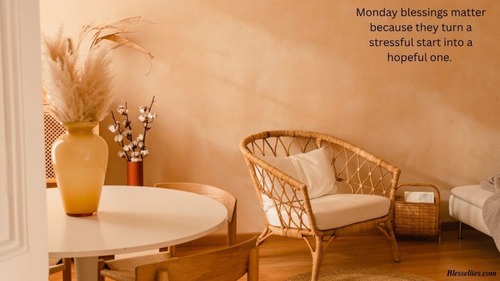 Why Monday Blessings Matter