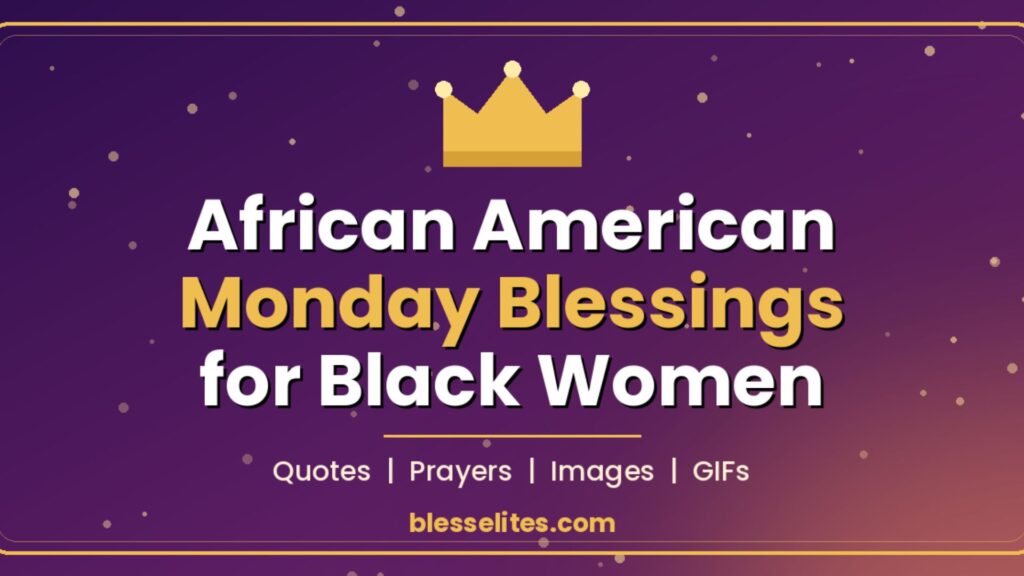 African American Monday Blessings for Black Women
