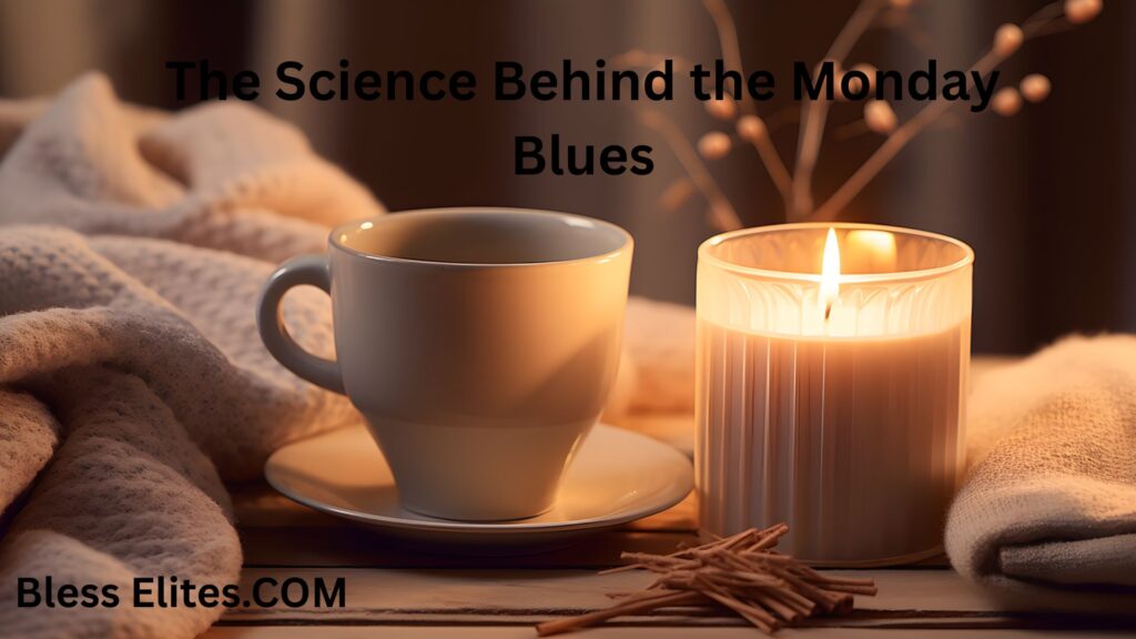 The Science Behind the Monday Blues